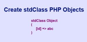 php create stdclass with properties